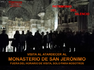 VISITA ESPECIAL AL ATARDECER AL MONASTERIO DE SAN JERÓNIMO