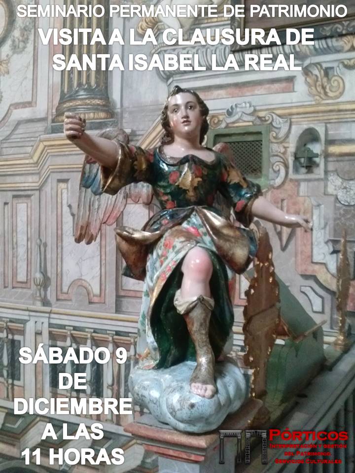 Isabel Bado VISITA A LA CLAUSURA DEL MONASTERIO DE SANTA ISABEL LA REAL